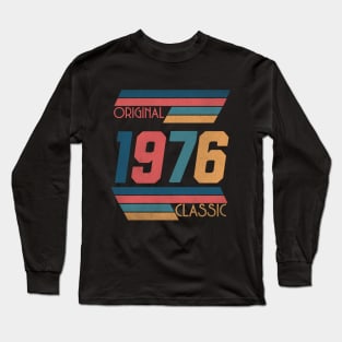 Made in 1976, born in 1976 Long Sleeve T-Shirt